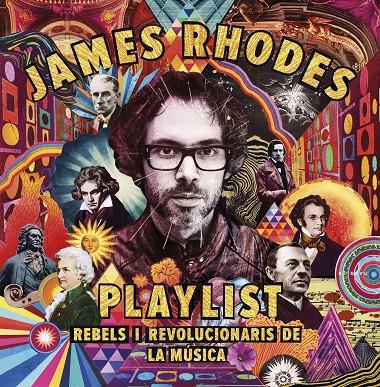 PLAYLIST. REBELS I REVOLUCIONARIS DE LA MÚSICA | 9788417515423 | RHODES, JAMES | Llibreria Ombra | Llibreria online de Rubí, Barcelona | Comprar llibres en català i castellà online