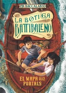 EL MAPA DELS PORTALS III LA BOTIGA BATTIBALENO | 9788424645670 | P.D. BACCALARIO | Llibreria Ombra | Llibreria online de Rubí, Barcelona | Comprar llibres en català i castellà online