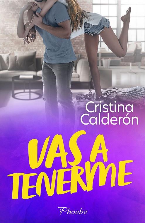 VAS A TENERME | 9788410070615 | CALDERÓN, CRISTINA | Llibreria Ombra | Llibreria online de Rubí, Barcelona | Comprar llibres en català i castellà online