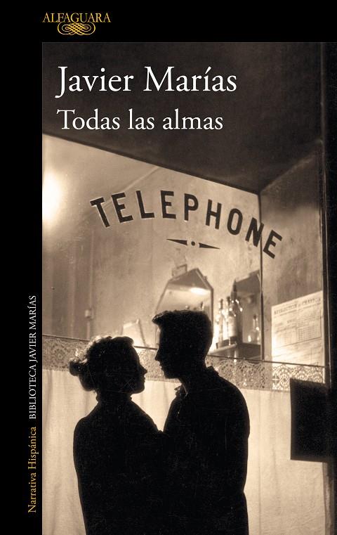 TODAS LAS ALMAS | 9788420462660 | MARÍAS, JAVIER | Llibreria Ombra | Llibreria online de Rubí, Barcelona | Comprar llibres en català i castellà online