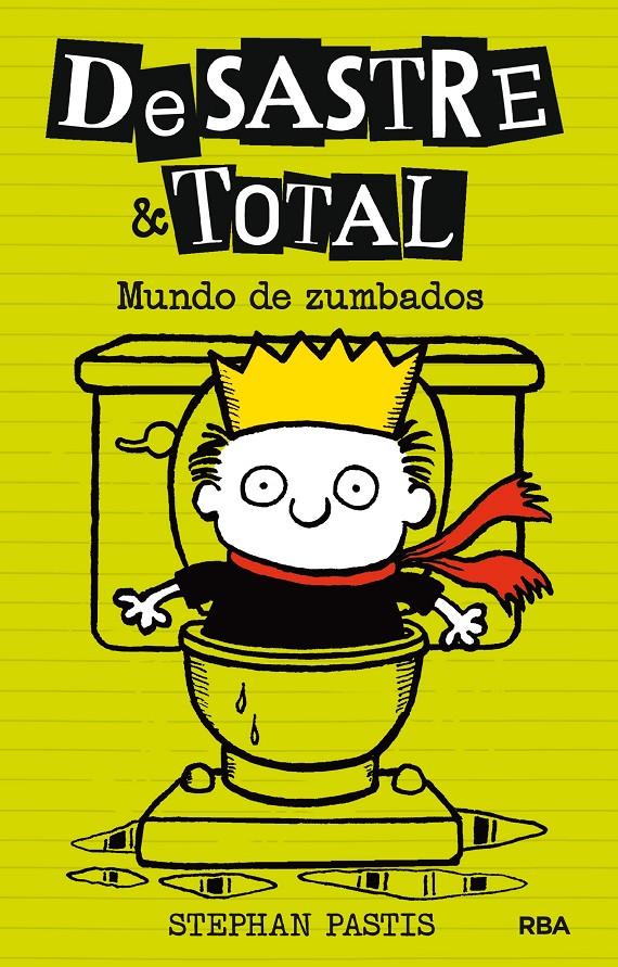 DESASTRE & TOTAL 4. MUNDO DE ZUMBADOS | 9788427209886 | PASTIS , STEPHAN | Llibreria Ombra | Llibreria online de Rubí, Barcelona | Comprar llibres en català i castellà online