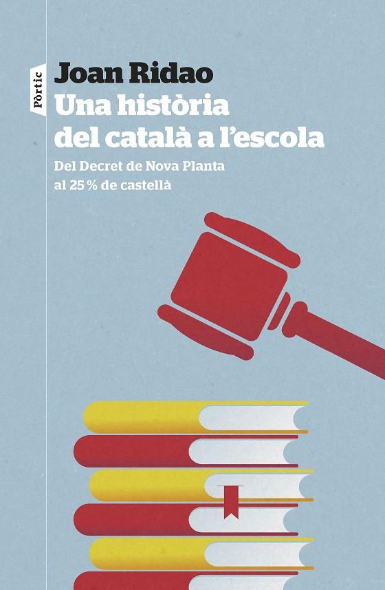 UNA HISTÒRIA DEL CATALÀ A L'ESCOLA | 9788498095326 | RIDAO MARTÍN, JOAN | Llibreria Ombra | Llibreria online de Rubí, Barcelona | Comprar llibres en català i castellà online