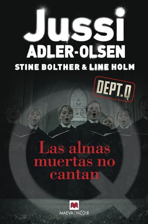 LAS ALMAS MUERTAS NO CANTAN | 9791388136351 | ADLER-OLSEN, JUSSI / BOLTHER, STINE / HOLM, LINE | Llibreria Ombra | Llibreria online de Rubí, Barcelona | Comprar llibres en català i castellà online