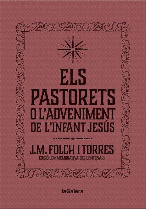 ELS PASTORETS O L'ADVENIMENT DE L'INFANT JESÚS | 9788424658892 | FOLCH I TORRES, JOSEP MARIA | Llibreria Ombra | Llibreria online de Rubí, Barcelona | Comprar llibres en català i castellà online