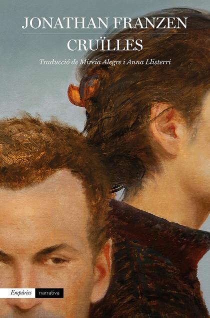CRUÏLLES | 9788418833113 | FRANZEN, JONATHAN | Llibreria Ombra | Llibreria online de Rubí, Barcelona | Comprar llibres en català i castellà online