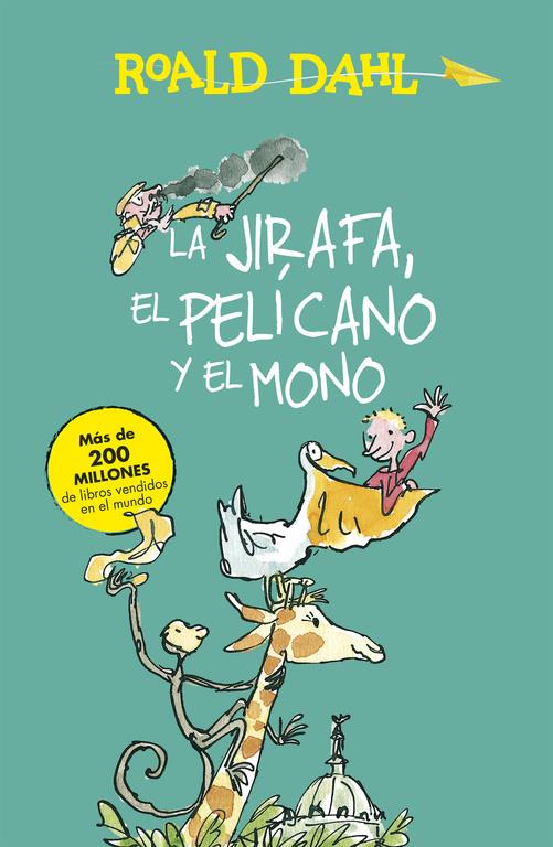 LA JIRAFA, EL PELÍCANO Y EL MONO (ALFAGUARA CLÁSICOS) | 9788420482927 | DAHL, ROALD | Llibreria Ombra | Llibreria online de Rubí, Barcelona | Comprar llibres en català i castellà online