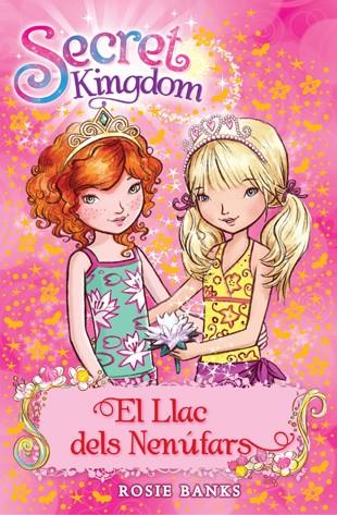 SECRET KINGDOM 10 EL LLAC DELS NENÚFARS | 9788424651367 | BANKS, ROSIE | Llibreria Ombra | Llibreria online de Rubí, Barcelona | Comprar llibres en català i castellà online