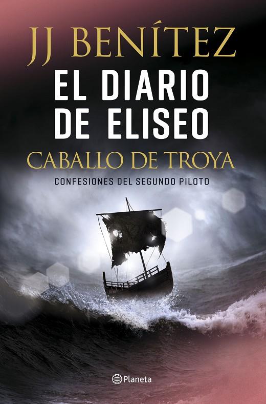 EL DIARIO DE ELISEO. CABALLO DE TROYA | 9788408215608 | BENÍTEZ, J. J. | Llibreria Ombra | Llibreria online de Rubí, Barcelona | Comprar llibres en català i castellà online