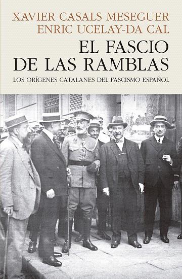EL FASCIO DE LAS RAMBLAS | 9788412595468 | CASALS MESEGUER, XAVIER / UCELAY-DA CAL, ENRIC | Llibreria Ombra | Llibreria online de Rubí, Barcelona | Comprar llibres en català i castellà online