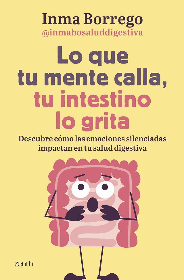 LO QUE TU MENTE CALLA, TU INTESTINO LO GRITA | 9788408303749 | BORREGO, INMACULADA | Llibreria Ombra | Llibreria online de Rubí, Barcelona | Comprar llibres en català i castellà online