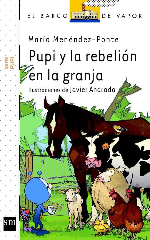 BVBPU.18 PUPI Y LA REBELION EN LA GRANJA | 9788467522945 | MENÉNDEZ-PONTE, MARÍA | Llibreria Ombra | Llibreria online de Rubí, Barcelona | Comprar llibres en català i castellà online