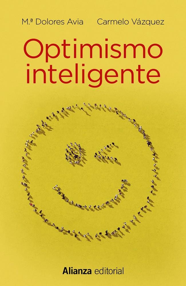 OPTIMISMO INTELIGENTE | 9788491049623 | AVIA, Mª DOLORES/VÁZQUEZ, CARMELO | Llibreria Ombra | Llibreria online de Rubí, Barcelona | Comprar llibres en català i castellà online