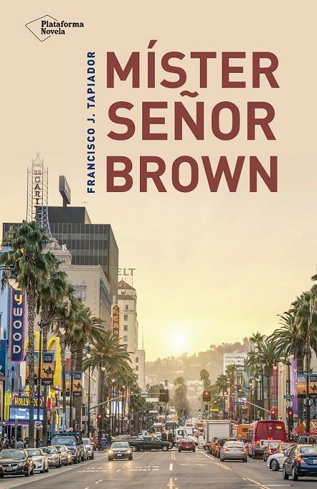 MÍSTER SEÑOR BROWN | 9788416620821 | J. TAPIADOR, FRANCISCO | Llibreria Ombra | Llibreria online de Rubí, Barcelona | Comprar llibres en català i castellà online