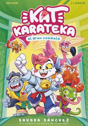 KAT KARATEKA Y EL GRAN COMBATE (KAT KARATEKA 2) | 9788448862398 | SÁNCHEZ, SANDRA/MASIP, INÉS/BONACHE, JUAN CARLOS | Llibreria Ombra | Llibreria online de Rubí, Barcelona | Comprar llibres en català i castellà online