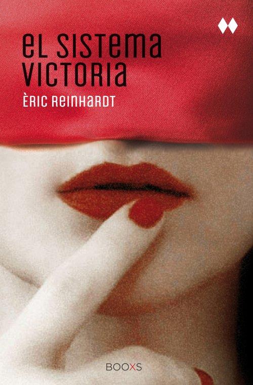 EL SISTEMA VICTORIA | 9788466327145 | ERIC REINHARDT | Llibreria Ombra | Llibreria online de Rubí, Barcelona | Comprar llibres en català i castellà online