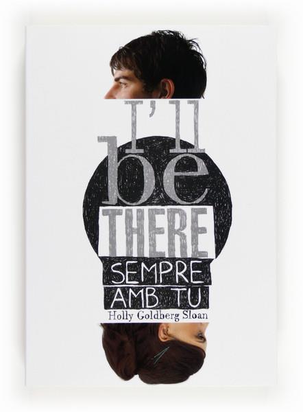 I'LL BE THERE - SEMPRE AMB TU | 9788466131087 | HOLLY GOLDBERG SLOAN | Llibreria Ombra | Llibreria online de Rubí, Barcelona | Comprar llibres en català i castellà online