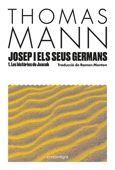 JOSEP I ELS SEUS GERMANS I LES HISTORIES DEJAACOB  | 9788410161849 | MANN, THOMAS | Llibreria Ombra | Llibreria online de Rubí, Barcelona | Comprar llibres en català i castellà online