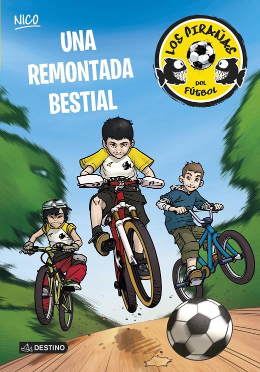 UNA REMONTADA BESTIAL 2 LOS PIRAÑAS DEL FUTBOL | 9788408127932 | ADELA PÉREZ LLADÓ (NICO) | Llibreria Ombra | Llibreria online de Rubí, Barcelona | Comprar llibres en català i castellà online