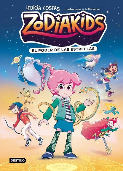 ZODIAKIDS 1. EL PODER DE LAS ESTRELLAS | 9788408324577 | COSTAS, LEDICIA/RANCEL, GUILLE | Llibreria Ombra | Llibreria online de Rubí, Barcelona | Comprar llibres en català i castellà online