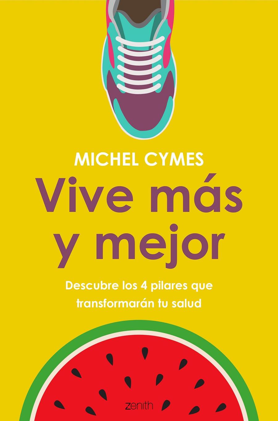 VIVE MÁS Y MEJOR | 9788408185482 | CYMES, MICHEL | Llibreria Ombra | Llibreria online de Rubí, Barcelona | Comprar llibres en català i castellà online