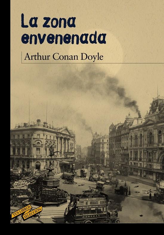 LA ZONA ENVENENADA | 9788467871654 | DOYLE, ARTHUR C. | Llibreria Ombra | Llibreria online de Rubí, Barcelona | Comprar llibres en català i castellà online