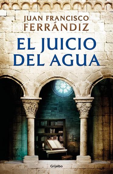 EL JUICIO DEL AGUA | 9788425359804 | FERRÁNDIZ, JUAN FRANCISCO | Llibreria Ombra | Llibreria online de Rubí, Barcelona | Comprar llibres en català i castellà online