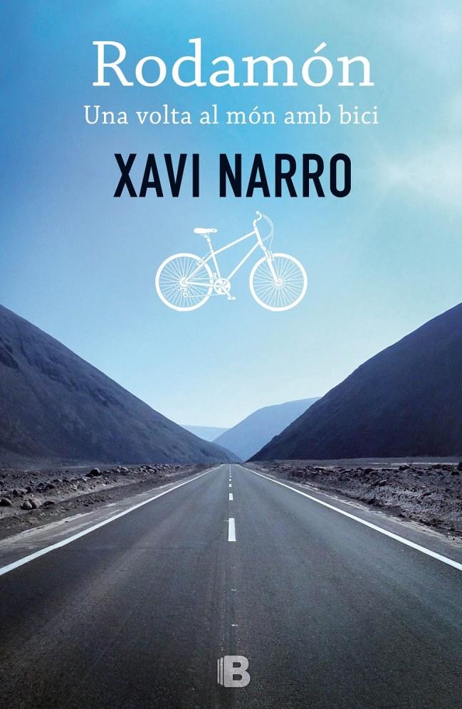 RODAMÓN: UNA VOLTA AL MÓN AMB BICI | 9788466656221 | NARRO I SALVANS, XAVIER | Llibreria Ombra | Llibreria online de Rubí, Barcelona | Comprar llibres en català i castellà online