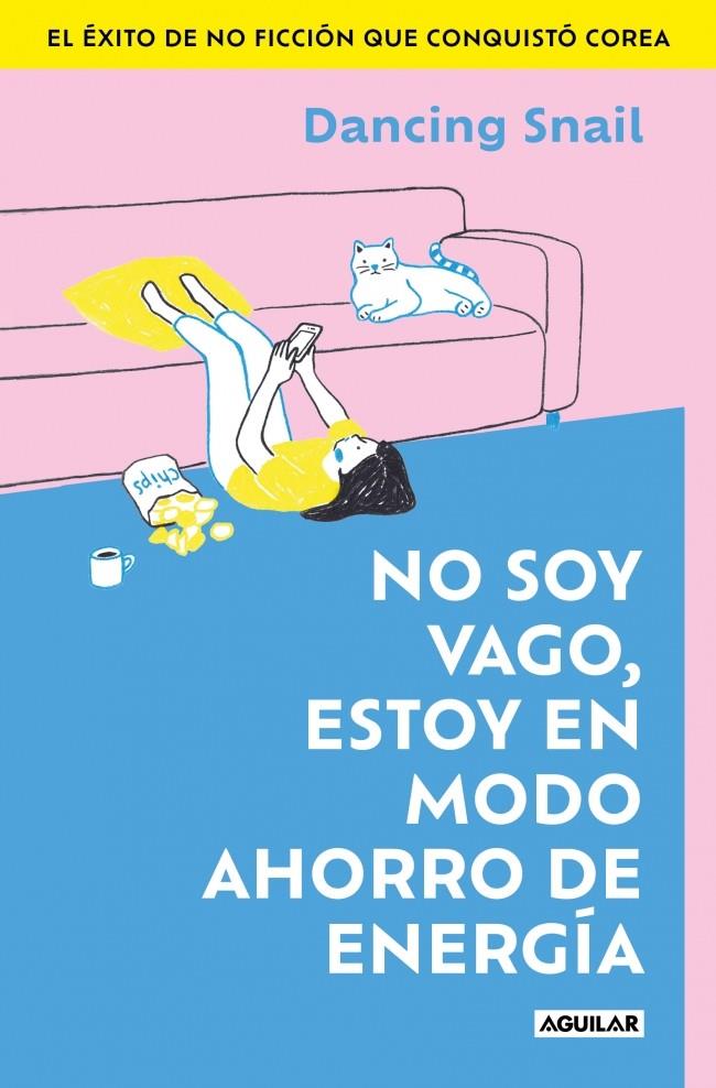 NO SOY VAGO, ESTOY EN MODO AHORRO DE ENERGÍA | 9788403526716 | SNAIL, DANCING | Llibreria Ombra | Llibreria online de Rubí, Barcelona | Comprar llibres en català i castellà online