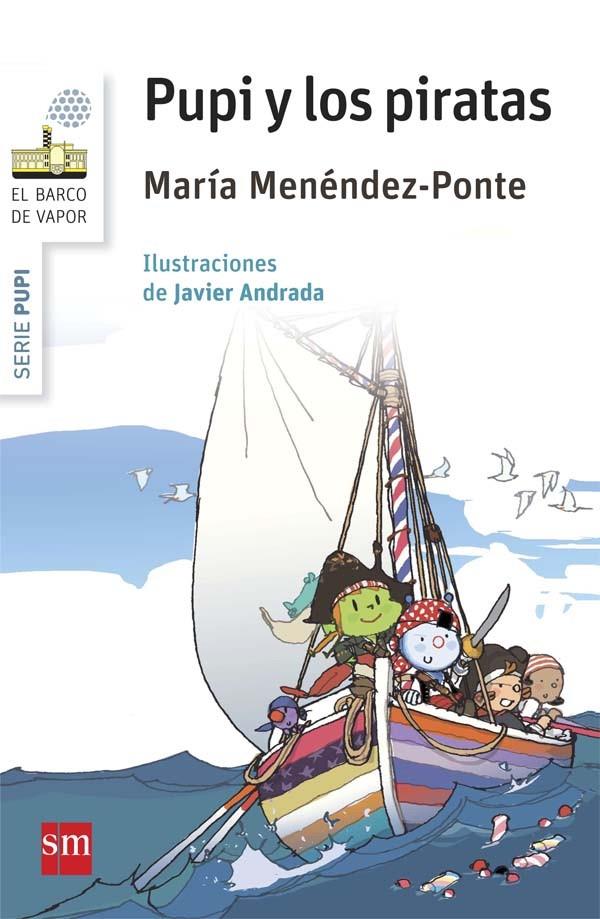 BVBPU.14 PUPI Y LOS PIRATAS | 9788467579819 | MENÉNDEZ-PONTE, MARÍA | Llibreria Ombra | Llibreria online de Rubí, Barcelona | Comprar llibres en català i castellà online