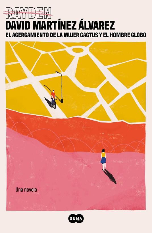 EL ACERCAMIENTO DE LA MUJER CACTUS Y EL HOMBRE GLOBO | 9788491297499 | RAYDEN, | Llibreria Ombra | Llibreria online de Rubí, Barcelona | Comprar llibres en català i castellà online