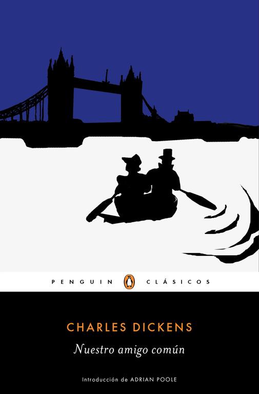 NUESTRO AMIGO COMÚN | 9788491052029 | DICKENS, CHARLES | Llibreria Ombra | Llibreria online de Rubí, Barcelona | Comprar llibres en català i castellà online