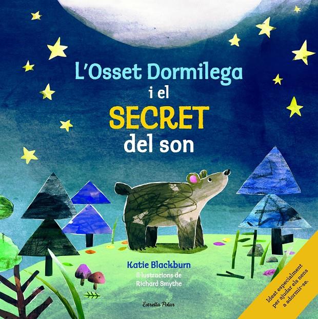 L'OSSET DORMILEGA I EL SECRET DEL SON | 9788416522361 | KATIE BLACKBURN/RICHARD SMYTHE | Llibreria Ombra | Llibreria online de Rubí, Barcelona | Comprar llibres en català i castellà online