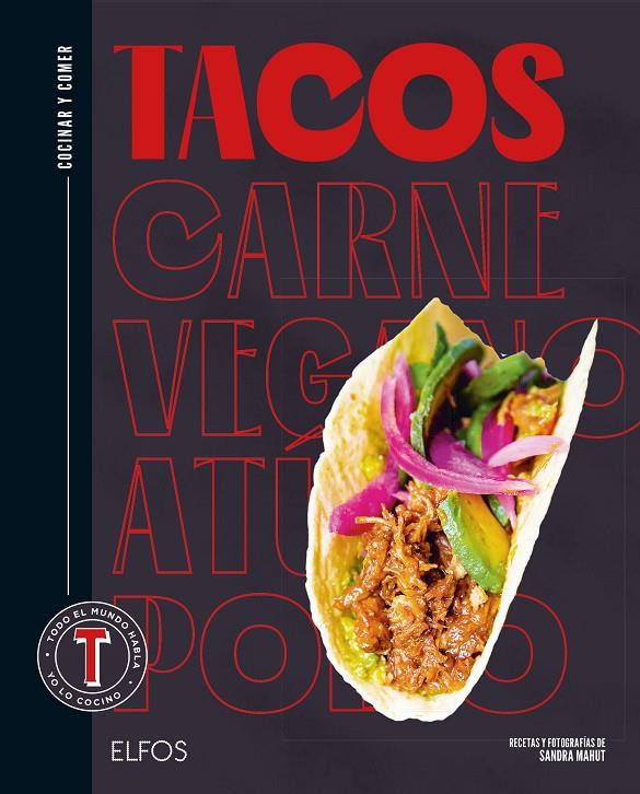 COCINAR Y COMER. TACOS | 9788419785800 | MAHUT, SANDRA/FERRANDI, VALENTINE | Llibreria Ombra | Llibreria online de Rubí, Barcelona | Comprar llibres en català i castellà online