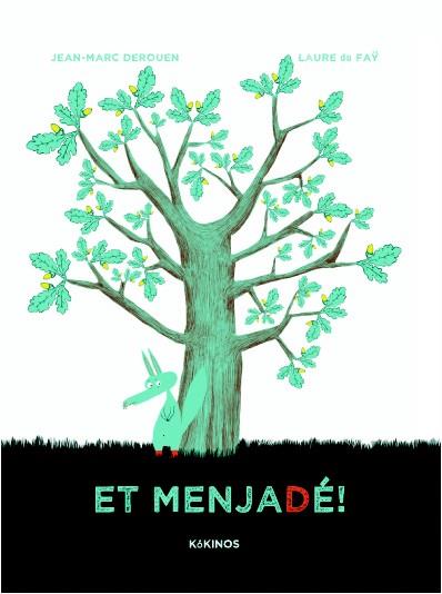 ET MENJADÉ! | 9788492750924 | JEAN-MARC DEROUEN - LAURE DU FAY | Llibreria Ombra | Llibreria online de Rubí, Barcelona | Comprar llibres en català i castellà online
