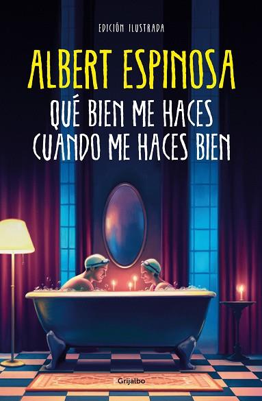 QUÉ BIEN ME HACES CUANDO ME HACES BIEN | 9788425363320 | ESPINOSA, ALBERT | Llibreria Ombra | Llibreria online de Rubí, Barcelona | Comprar llibres en català i castellà online