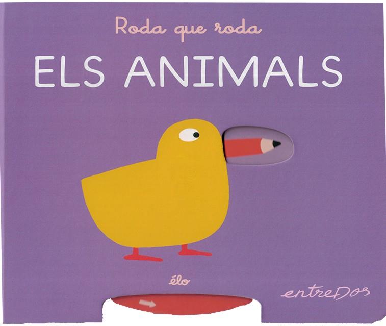 RODA QUE RODA. ELS ANIMALS | 9788418900891 | ÉLO | Llibreria Ombra | Llibreria online de Rubí, Barcelona | Comprar llibres en català i castellà online