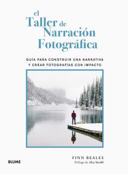 EL TALLER DE NARRACIÓN FOTOGRÁFICA | 9788418725586 | BEALES, FINN | Llibreria Ombra | Llibreria online de Rubí, Barcelona | Comprar llibres en català i castellà online