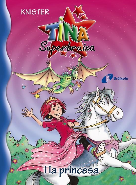 TINA SUPERBRUIXA I LA PRINCESA 23 | 9788499065274 | KNISTER | Llibreria Ombra | Llibreria online de Rubí, Barcelona | Comprar llibres en català i castellà online
