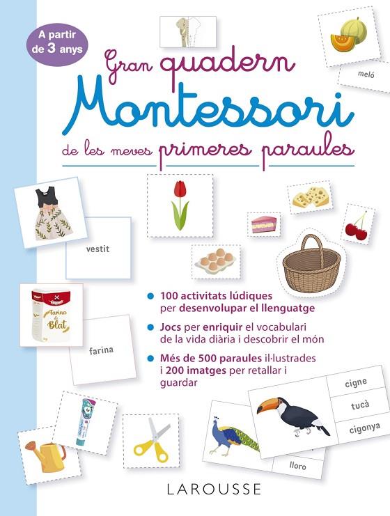 GRAN QUADERN MONTESSORI DE LES MEVES PRIMERES PARAULES | 9788419250056 | ÉDITIONS LAROUSSE | Llibreria Ombra | Llibreria online de Rubí, Barcelona | Comprar llibres en català i castellà online