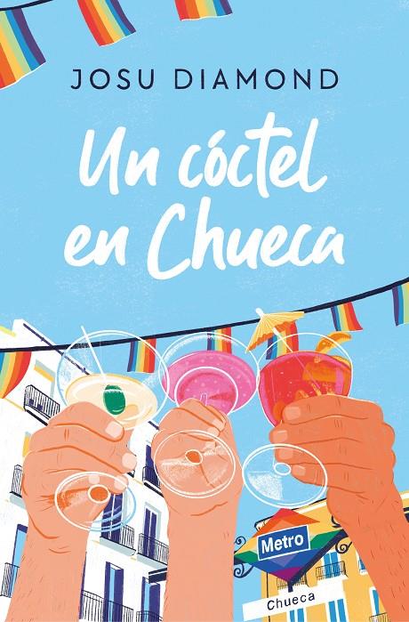 UN CÓCTEL EN CHUECA | 9788466671309 | DIAMOND, JOSU | Llibreria Ombra | Llibreria online de Rubí, Barcelona | Comprar llibres en català i castellà online