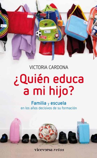 ¿QUIÉN EDUCA A MI HIJO? | 9788492819980 | CARDONA I ROMEU, VICTORIA | Llibreria Ombra | Llibreria online de Rubí, Barcelona | Comprar llibres en català i castellà online