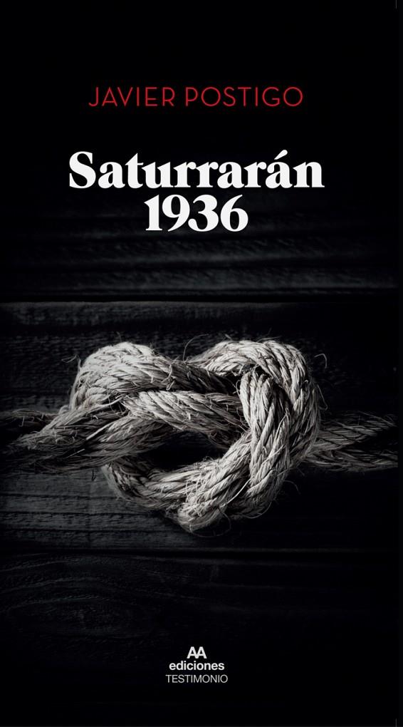 SATURRARAN 1936 | 9788412106152 | POSTIGO SILVA, JAVIER | Llibreria Ombra | Llibreria online de Rubí, Barcelona | Comprar llibres en català i castellà online