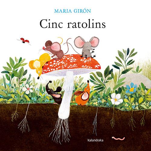 CINC RATOLINS | 9788418558931 | GIRÓN, MARIA | Llibreria Ombra | Llibreria online de Rubí, Barcelona | Comprar llibres en català i castellà online