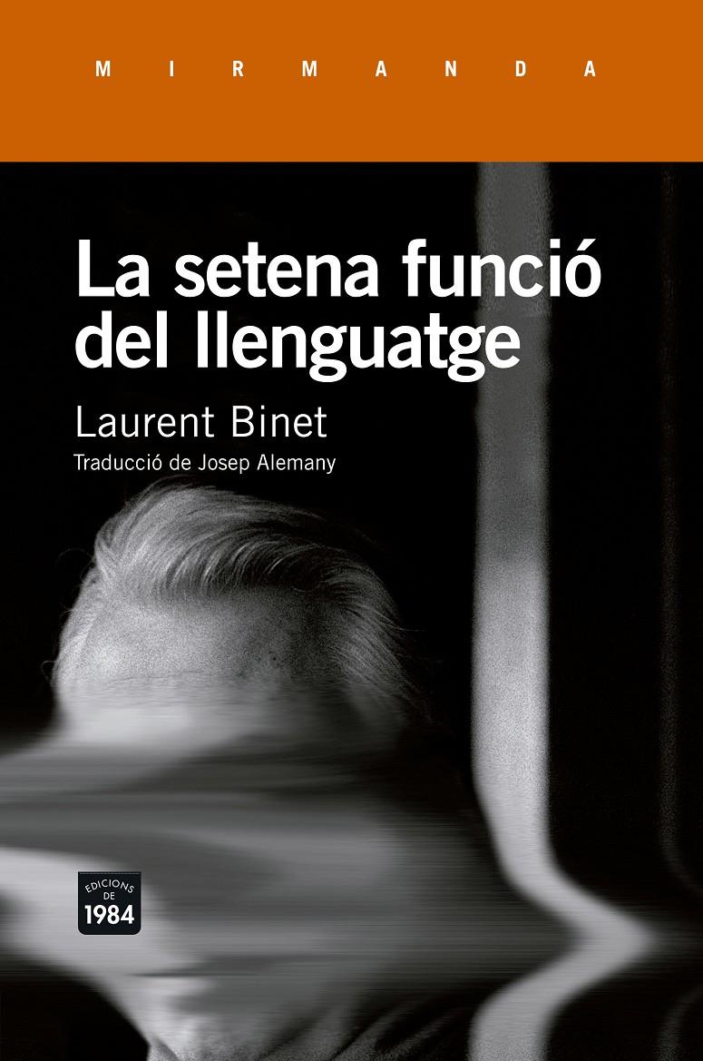 LA SETENA FUNCIÓ DEL LLENGUATGE | 9788415835943 | BINET, LAURENT | Llibreria Ombra | Llibreria online de Rubí, Barcelona | Comprar llibres en català i castellà online