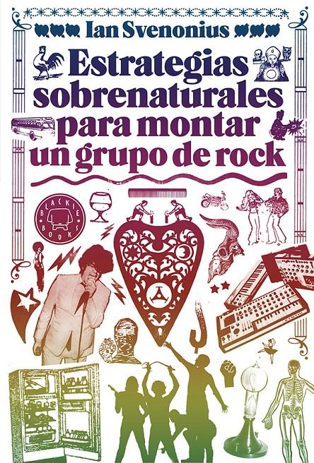 ESTRATEGIAS SOBRENATURALES PARA MONTAR UN GRUPO DE ROCK | 9788494224737 | IAN SVENONIUS | Llibreria Ombra | Llibreria online de Rubí, Barcelona | Comprar llibres en català i castellà online