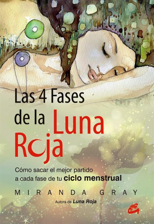 LAS 4 FASES DE LA LUNA ROJA | 9788484455202 | GRAY, MIRANDA | Llibreria Ombra | Llibreria online de Rubí, Barcelona | Comprar llibres en català i castellà online