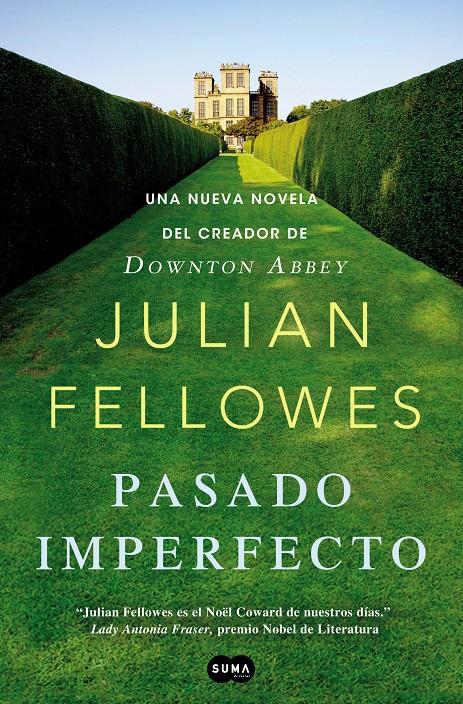 PASADO IMPERFECTO (SUMA) | 9788483654187 | FELLOWES, JULLIAN | Llibreria Ombra | Llibreria online de Rubí, Barcelona | Comprar llibres en català i castellà online