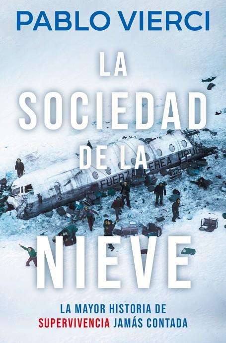 LA SOCIEDAD DE LA NIEVE | 9788466387545 | VIERCI, PABLO | Llibreria Ombra | Llibreria online de Rubí, Barcelona | Comprar llibres en català i castellà online