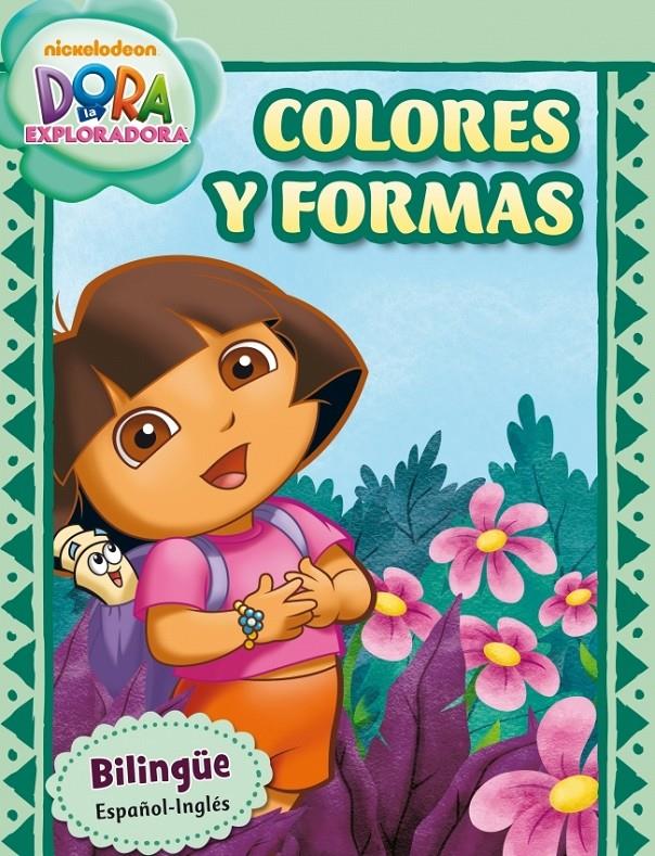 COLORES Y FORMAS (DORA LA EXPLORADORA) | 9788401906695 | NICKELODEON | Llibreria Ombra | Llibreria online de Rubí, Barcelona | Comprar llibres en català i castellà online