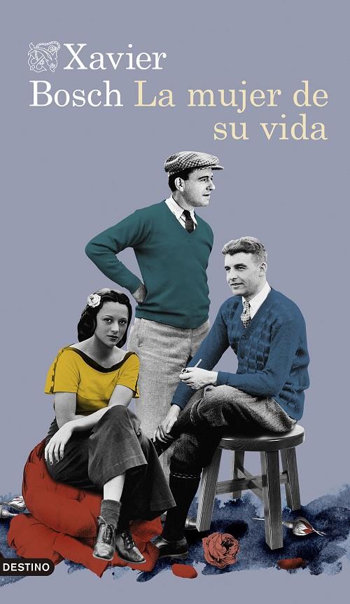 LA MUJER DE SU VIDA | 9788423359196 | BOSCH, XAVIER | Llibreria Ombra | Llibreria online de Rubí, Barcelona | Comprar llibres en català i castellà online